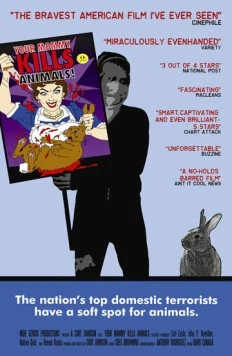 Твоя мамочка убивает животных / Your Mommy Kills Animals! (2007) фильм скачать через торрент в хорошем качестве