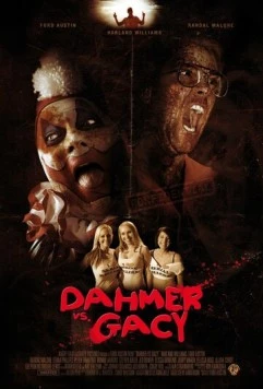 Дамер против Гейси / Dahmer vs. Gacy (2010) фильм скачать через торрент в хорошем качестве