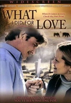 Любви ради / What I Did for Love (2006) фильм скачать через торрент в хорошем качестве
