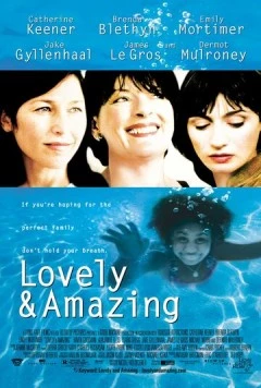 Обаятельная и привлекательная / Lovely & Amazing (2001) фильм скачать через торрент в хорошем качестве
