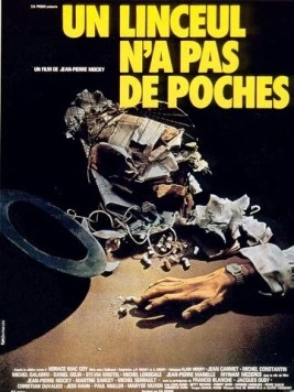 У савана нет карманов / Un linceul n'a pas de poches (1974) фильм скачать через торрент в хорошем качестве