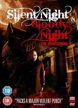 Тихая ночь, кровавая ночь: Возвращение / Silent Night, Bloody Night: The Homecoming (2013) фильм скачать через торрент в хорошем качестве