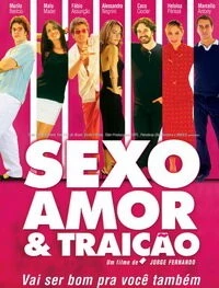 Секс, любовь и измена / Sexo, Amor e Traição (2004) фильм скачать через торрент в хорошем качестве