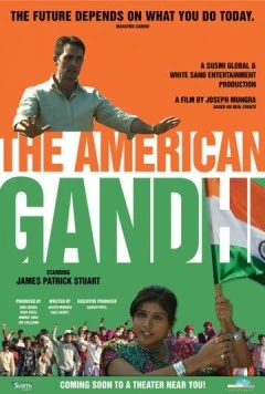 Американский Ганди / The American Gandhi (2016) фильм скачать через торрент в хорошем качестве