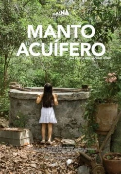 Колодец / Manto acuífero (2013) фильм скачать через торрент в хорошем качестве