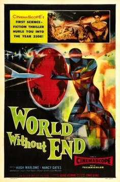Мир без конца / World Without End (1956) фильм скачать через торрент в хорошем качестве