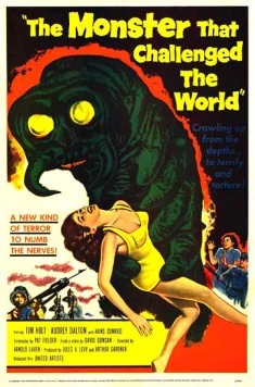 Монстр, который бросил вызов миру / The Monster That Challenged the World (1957) фильм скачать через торрент в хорошем качестве