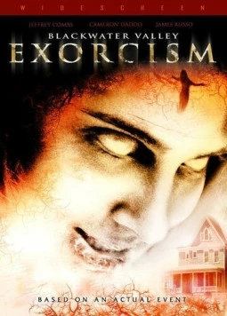 Темная вода: Изгнание нечистой силы / Blackwater Valley Exorcism (2006) фильм скачать через торрент в хорошем качестве
