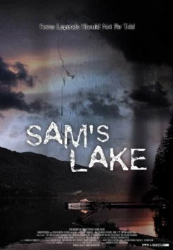 Озеро Сэм / Sam's Lake (2006) фильм скачать через торрент в хорошем качестве