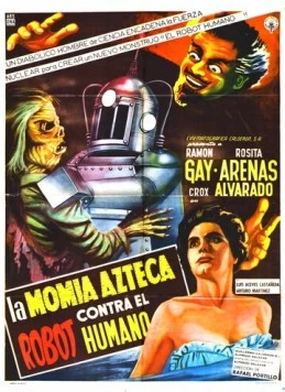 Робот против мумии ацтеков / La momia azteca contra el robot humano (1958) фильм скачать через торрент в хорошем качестве
