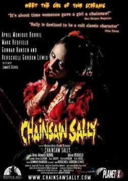 Салли с бензопилой / Chainsaw Sally (2004) фильм скачать через торрент в хорошем качестве