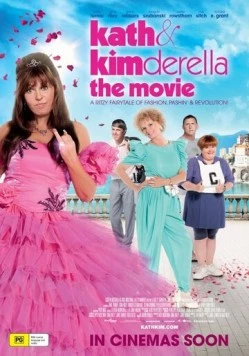 Кэт и Кимдерелла / Kath & Kimderella (2012) фильм скачать через торрент в хорошем качестве