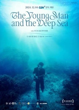 Молодой человек и глубокое море / The Young Man and the Deep Sea (2024) фильм скачать через торрент в хорошем качестве