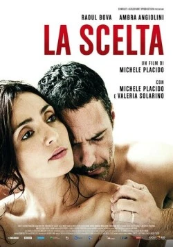 Выбор / La scelta (2015) фильм скачать через торрент в хорошем качестве
