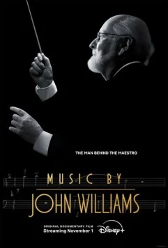 Музыка Джона Уильямса / Music by John Williams (2024) фильм скачать через торрент в хорошем качестве