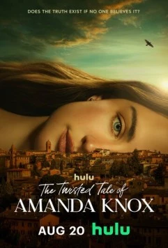 Запутанная история Аманды Нокс / The Twisted Tale of Amanda Knox (2025) cериал скачать через торрент в хорошем качестве