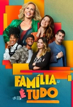Семья – это всё / Família é Tudo (2024) cериал скачать через торрент в хорошем качестве