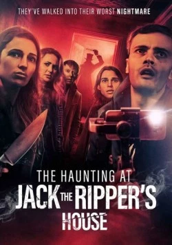 The Haunting at Jack the Ripper's House (2025) фильм скачать через торрент в хорошем качестве