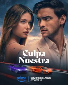 Наша вина / Culpa nuestra (2025) фильм скачать через торрент в хорошем качестве