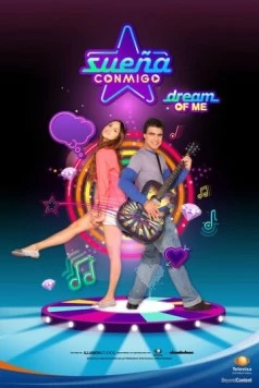 Мечтай со мной / Sueña conmigo (2010) фильм скачать через торрент в хорошем качестве