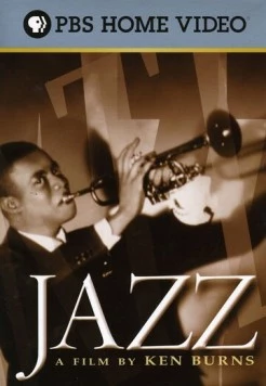 Джаз / Jazz: A Film by Ken Burns 2001 скачать через торрент cериал в хорошем качестве