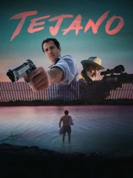 Техасец / Tejano (2018) фильм скачать через торрент в хорошем качестве