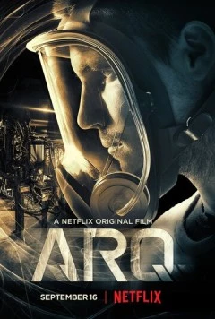 Скачать Арк: Ковчег времени / ARQ (2016) фильм через торрент на русском