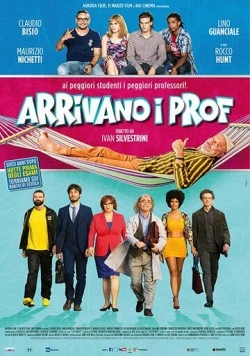 Преподы идут / Arrivano i prof (2018) фильм скачать через торрент в хорошем качестве