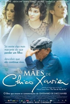 Матери Шико Хавьера / As Mães de Chico Xavier (2011) фильм скачать через торрент в хорошем качестве