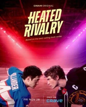 Жаркое соперничество / Heated Rivalry (2025) сериал скачать через торрент в хорошем качестве
