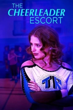 Чирлидерши-эскортницы / The Cheerleader Escort (2019) фильм скачать через торрент в хорошем качестве