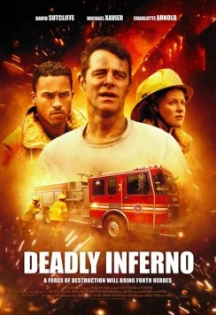 Смертельное пекло / Deadly Inferno (2016) фильм скачать через торрент в хорошем качестве
